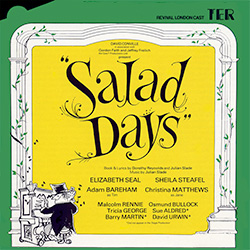Salad Days Revivial Cast Recording